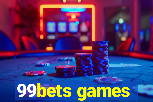 99bets games